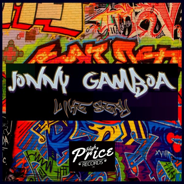 Jonny Gamboa - Like Sexy / High Price Records