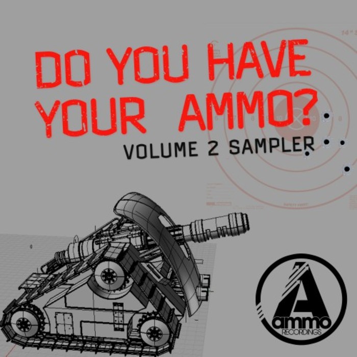 VA - Do You Have Your Ammo Vol 2 Sampler / Ammo Recordings