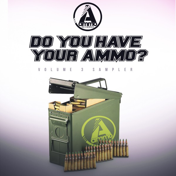 VA - Do You Have Your Ammo? Vol 3 / Ammo Recordings