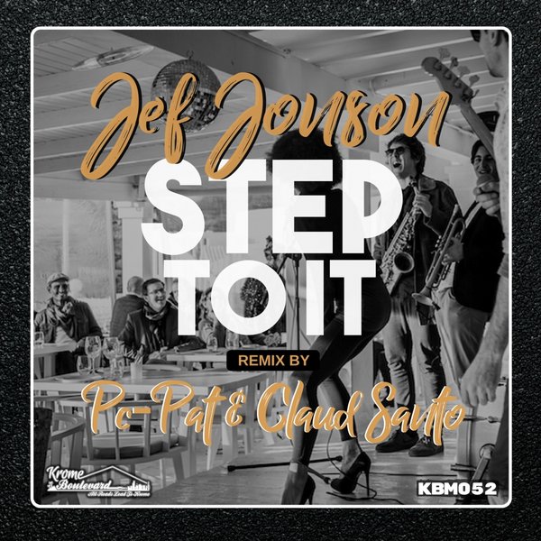 Jef Jonson - Step To It / Krome Boulevard Music