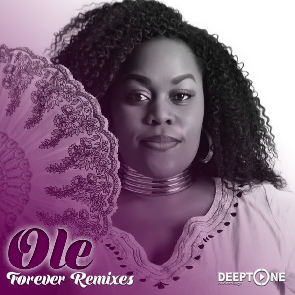 Ole - Forever Remixes / Deeptone Recordings