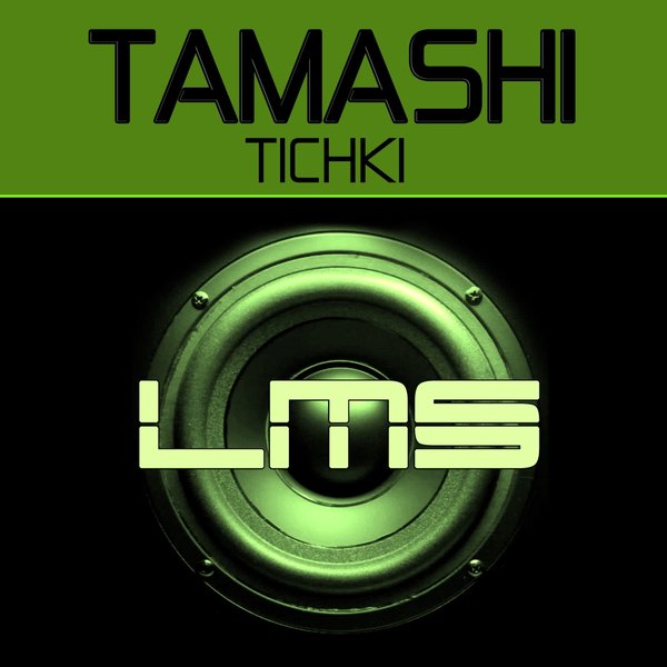 Tamashi - Tichki / LadyMarySound International