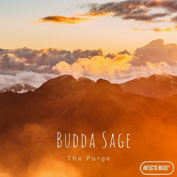 Budda Sage - The Purge / iNF3CTD MUSE