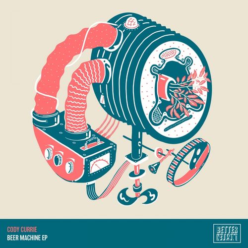 Cody Currie - Beer Machine / Better Listen Records
