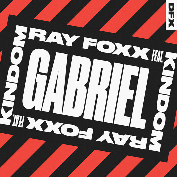 Ray Foxx ft KINdom - Gabriel / DFX