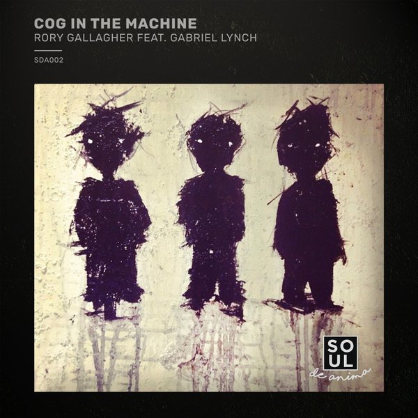 Rory Gallagher feat. Gabriel Lynch - Cog In The Machine / Soul De Anima