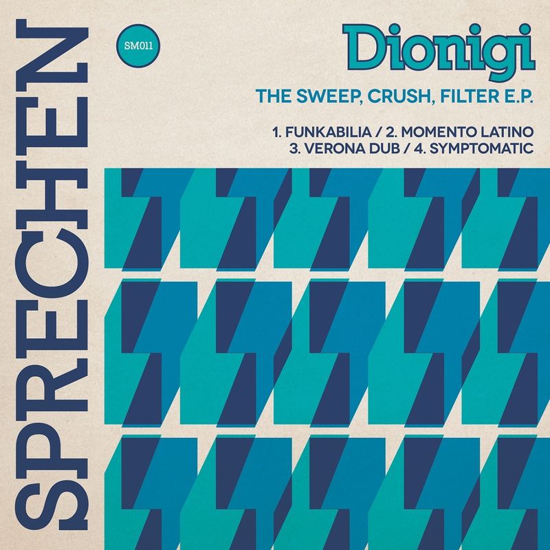 Dionigi - The Sweep, Crush, Filter / Sprechen