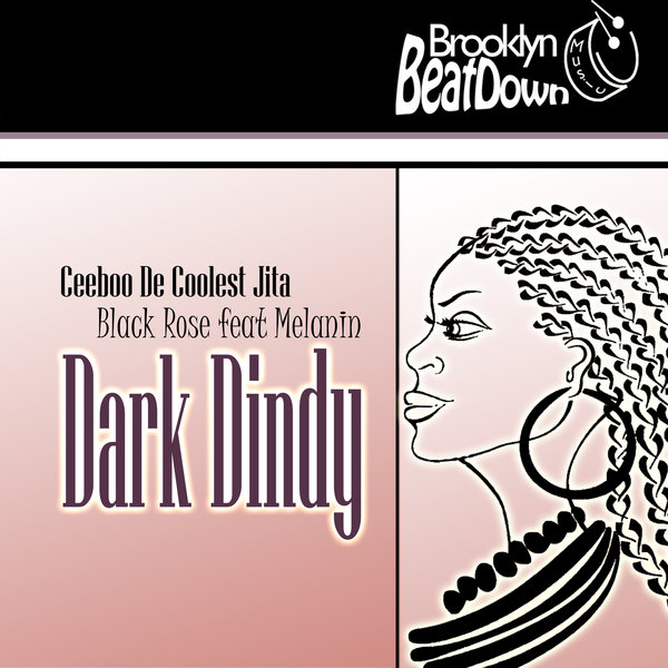 Ceeboo De Coolest Jita & Black Rose - Dark Dindy / Brooklyn BeatDown Music