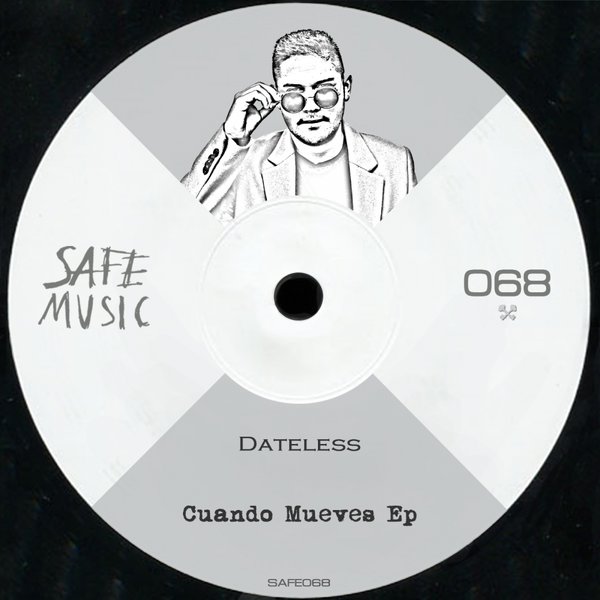 Dateless - Cuando Mueves EP / Safe Music