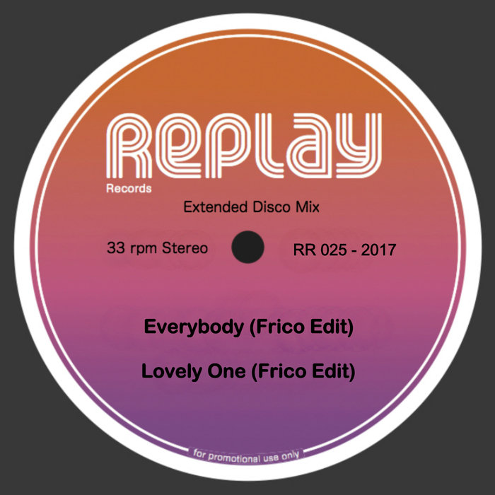 Frico - Everybody - Lovely One (Frico Edits) / Replay