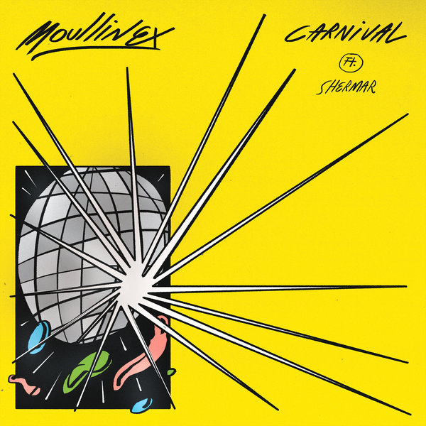 Moullinex feat. Shermar - Carnival / Discotexas