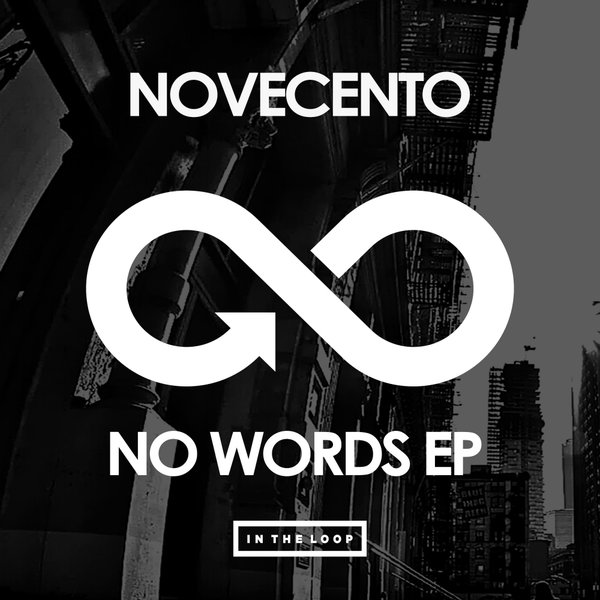 Novecento - No Words EP / In The Loop
