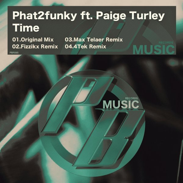 Phat2Funky feat. Paige Turley - Time / Pure Beats Records