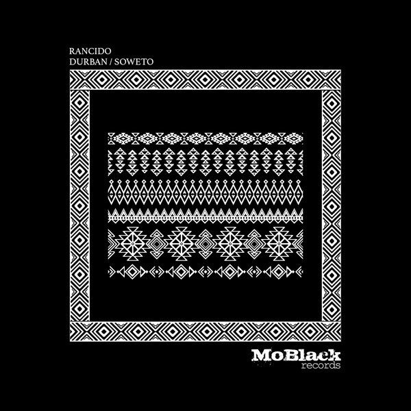 Rancido - Durban - Soweto / MoBlack Records