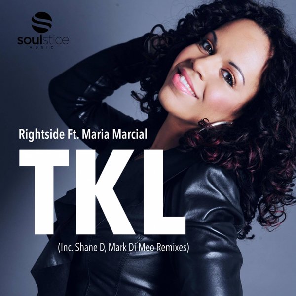 Rightside feat. Maria Marcial - TKL (This Kind of Love) / Soulstice Music