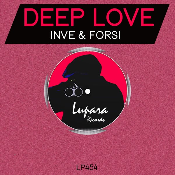 Inve & Forsi - Deep Love / Lupara Records