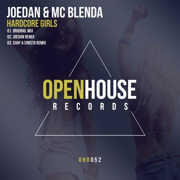 Joedan & MC Blenda - Hardcore Girls / Open House Records
