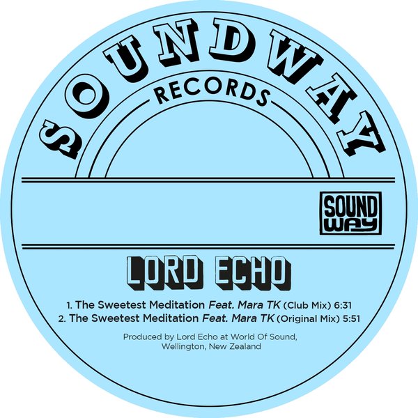 Lord Echo - The Sweetest Meditation (Remixes) / Soundway Records