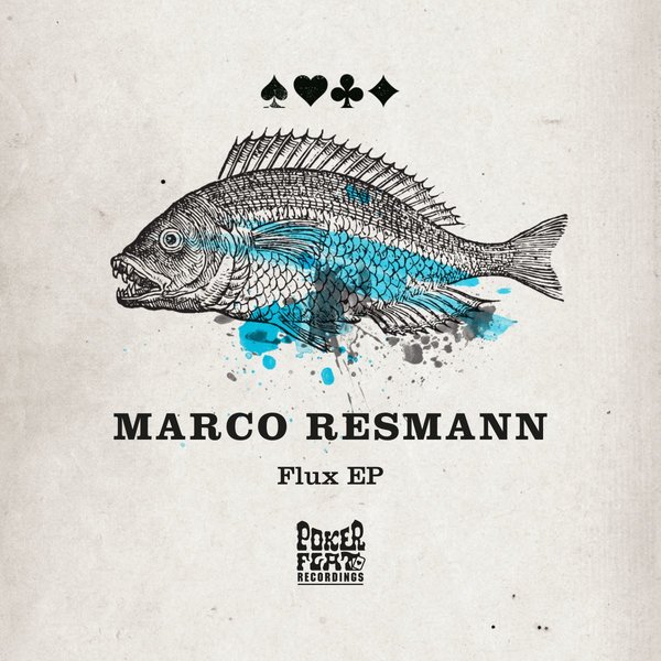 Marco Resmann - Flux EP / Poker Flat Recordings