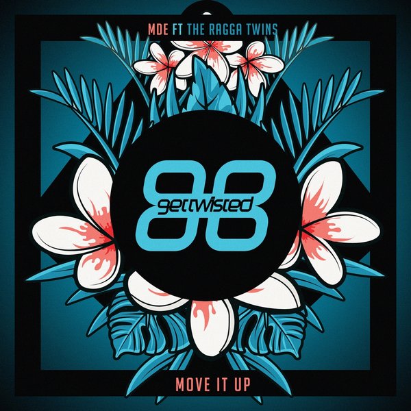 MDE ft The Ragga Twins - Move It Up / Get Twisted Records