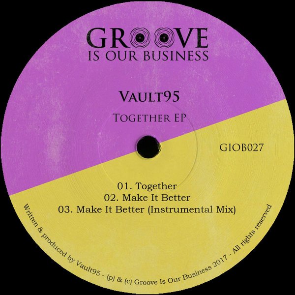 Vault95 - Together / Groove Is Our Business