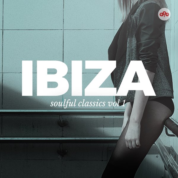 VA - Ibiza Soulful Classics, Vol. 1 / BBR 2