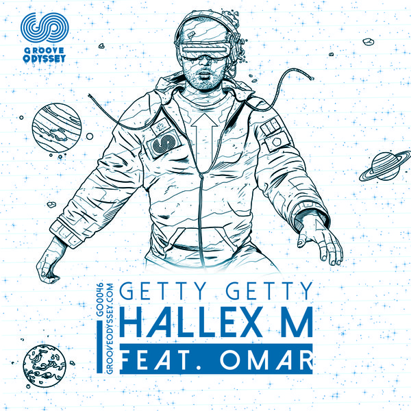 Hallex M feat. Omar - Getty Getty / Groove Odyssey