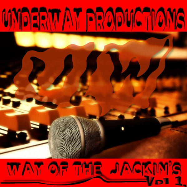 VA - Way of The Jackin's Vol.1 / Underway Productions
