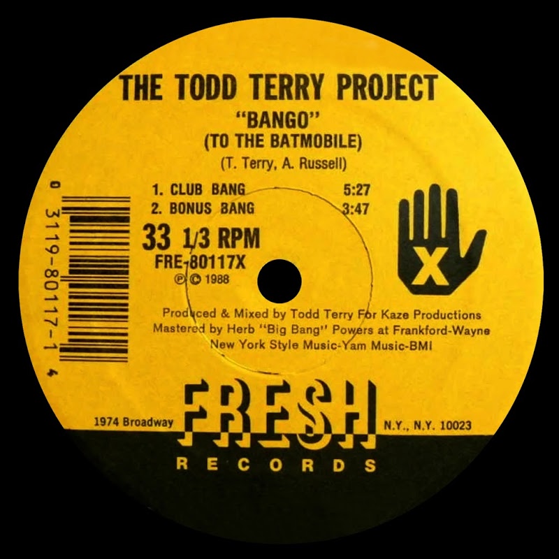 The Todd Terry Project - Bango (To the Batmobile) / Back to the Beat / Fresh