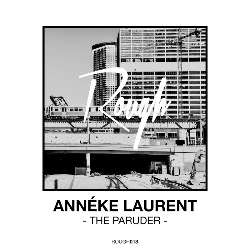 Anneke Laurent - The Paruder / Rough Recordings