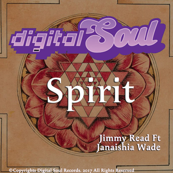 Jimmy Read feat. Janaishia Wade - Spirit / Digital Soul