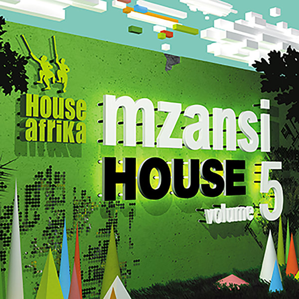 VA - House Afrika Presents Mzansi House, Vol. 5 / House Afrika Records