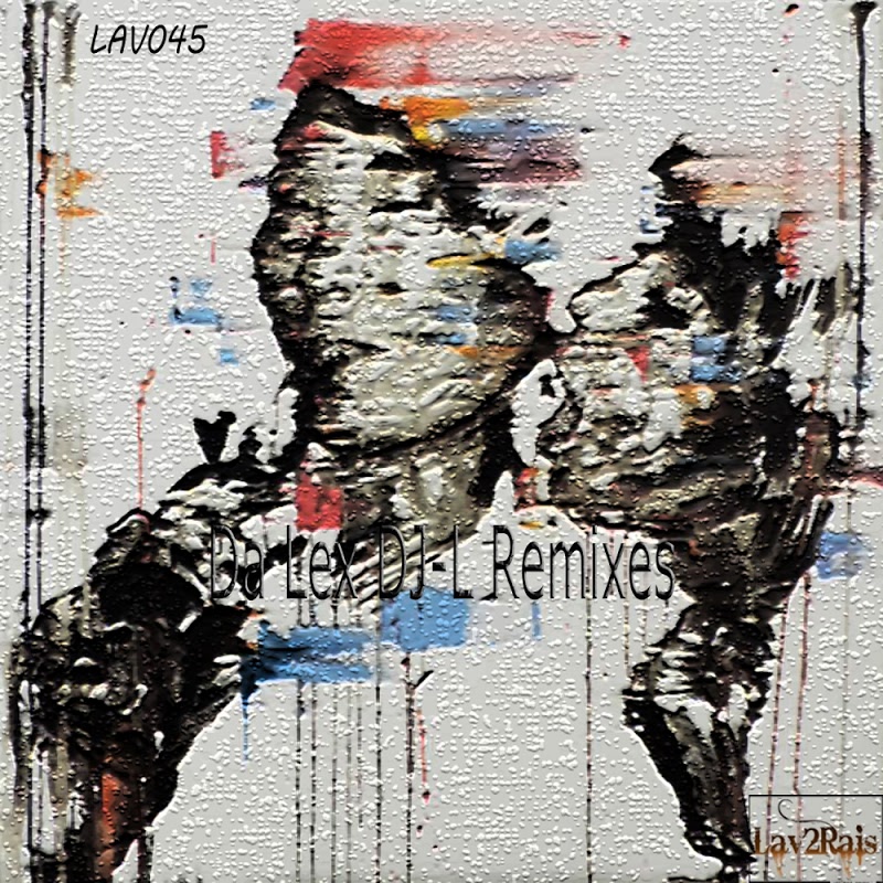 Da Lex DJ - L Remixes / Lav2Rais Media