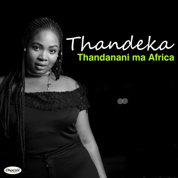 Thandeka - Thandanani Ma Afrika / Chocs Pro Sound
