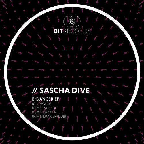 Sascha Dive - E-Dancer EP / 8Bit