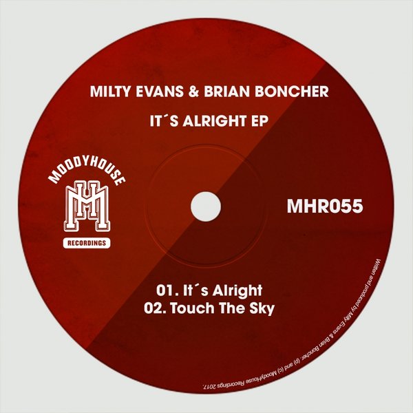 Milty Evans & Brian Boncher - It´s Alright EP / MoodyHouse Recordings