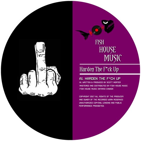 Scott Morter - Harden The Fuck Up / Fish House Music