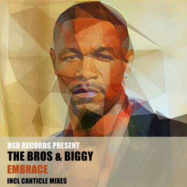The Bros & Biggy - Embrace / HSR Records