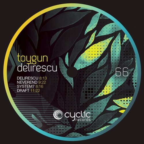 Toygun - Delirescu / Cyclic Records