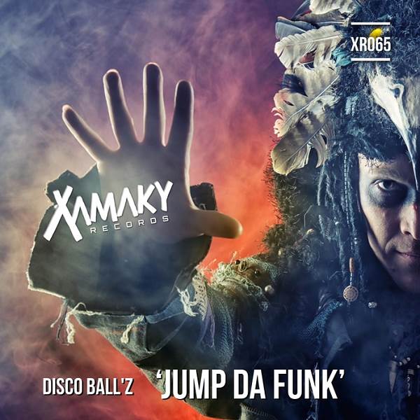 Disco Ball'Z - Jump Da Funk / Xamaky