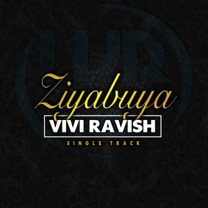 Vivi Ravish - Ziyabuya / Liquidistic Vibe