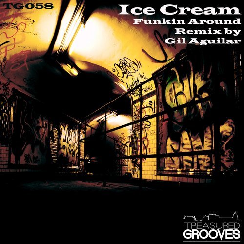 Ice Cream - Funkin Around / Treasured Grooves