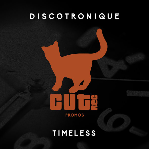 Discotronique - Timeless / Cut Rec Promos