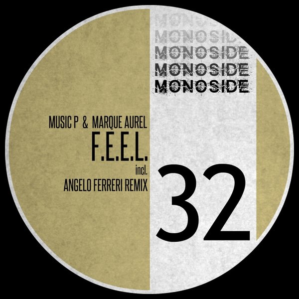 Music P, Marque Aurel - F.E.E.L. / MONOSIDE