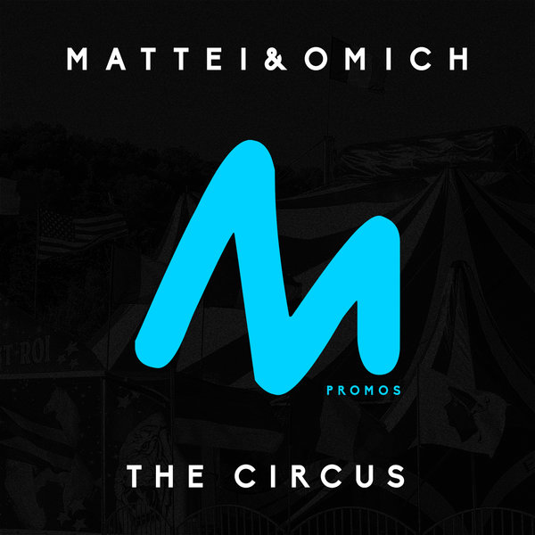 Mattei & Omich - The Circus / Metropolitan Promos