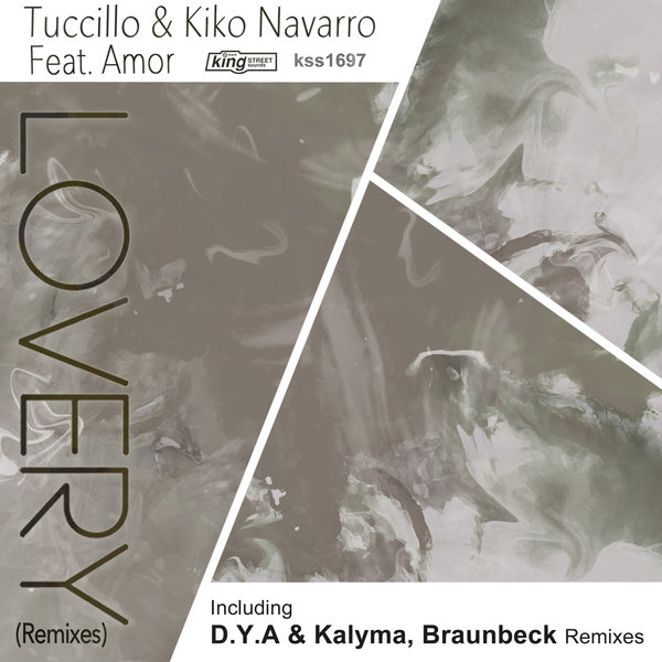 Tuccillo & Kiko Navarro feat Amor - Lovery (Remixes) / King Street Sounds