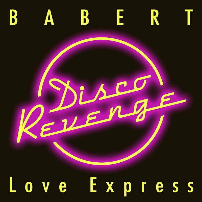 Babert - Love Express / Disco Revenge