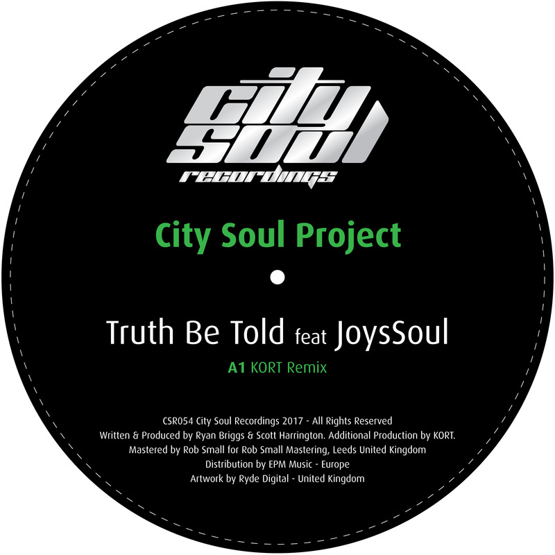 City Soul Project feat. JoysSoul - Truth Be Told (KORT Remix) / City Soul Recordings