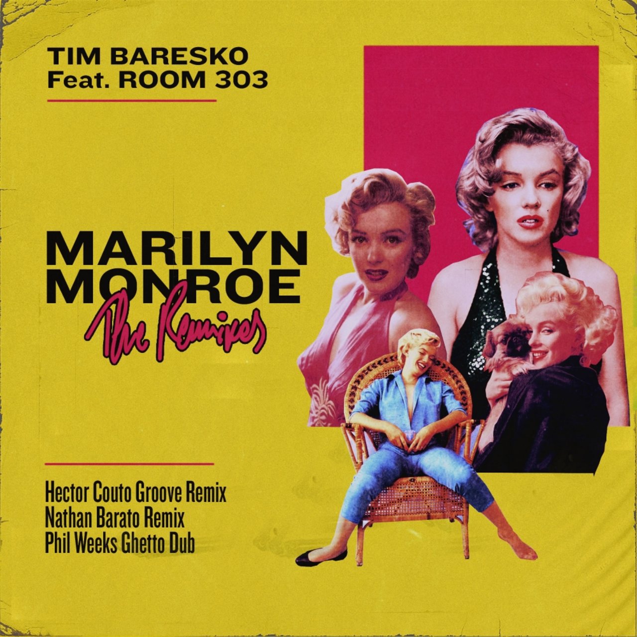 Tim Baresko & Room303 - Marilyn Monroe (The Remixes) / Cuff