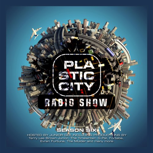 VA - Plastic City Radio Show Season Six / Plastic City